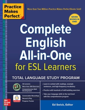 Practice Makes Perfect: Complete English All-in-One for ESL Learners【電子書籍】 Ed Swick