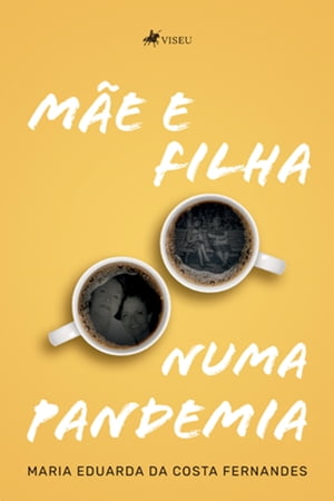 Mãe e filha numa pandemia