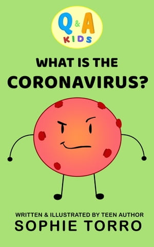 Q&A Kids: What is the Coronavirus?