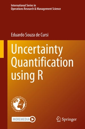 Uncertainty Quantification using R【電子書籍】 Eduardo Souza de Cursi