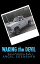 Waking The Devil Kansas Vampires Book 3