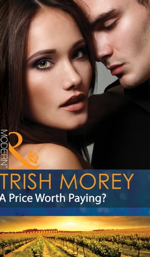 A Price Worth Paying? (Mills & Boon Modern)