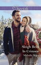 Sleigh Bells In Crimson【電子書籍】[ Miche