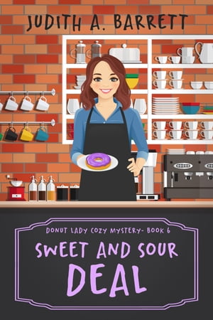 Sweet and Sour Deal【電子書籍】[ Judith A. Barrett ]