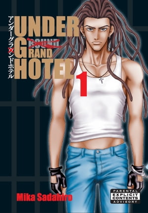 Under Grand Hotel Vol. 1 (Yaoi Manga)【電子書籍】 Mika Sadahiro