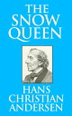 The Snow Queen【電子書籍】[ Hans Christian Andersen ]