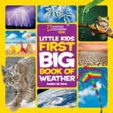 ŷKoboŻҽҥȥ㤨National Geographic Little Kids First Big Book of WeatherŻҽҡ[ Karen de Seve ]פβǤʤ960ߤˤʤޤ