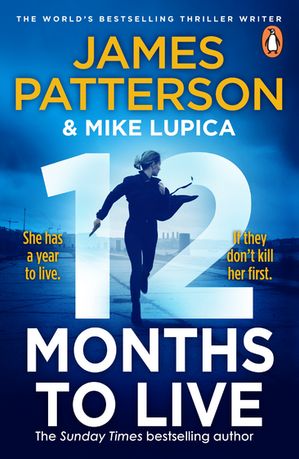 ŷKoboŻҽҥȥ㤨12 Months to Live A knock-out new series from James PattersonŻҽҡ[ James Patterson ]פβǤʤ1,586ߤˤʤޤ