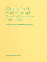 楽天楽天Kobo電子書籍ストアClimate Trend Atlas of Europe Based on Observations 1891?1990【電子書籍】[ Christian-D. Sch?nwiese ]