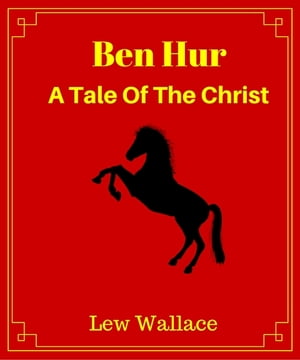 Ben-Hur: A Tale of The Christ
