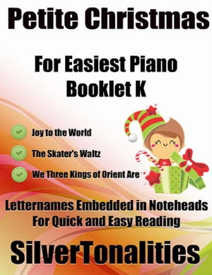 Petite Christmas for Easiest Piano Booklet K