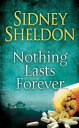 Nothing Lasts Forever【電子書籍】 Sidney Sheldon