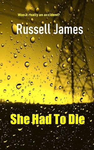 She Had To Die【電子書籍】[ Russell James ]