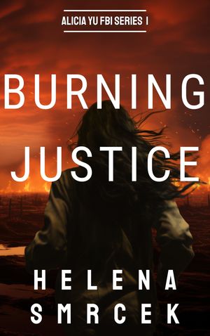 Burning Justice