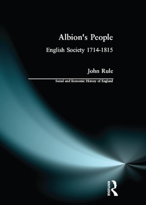 Albion's People English Society 1714-1815【電