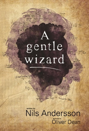 A Gentle Wizard【電子書籍】[ Nils Andersso