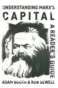 Understanding Marx’s Capital: A reader’s guide【電子書籍】 Rob Sewell