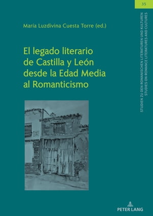 El legado literario de Castilla y León desde la Edad Media al Romanticismo