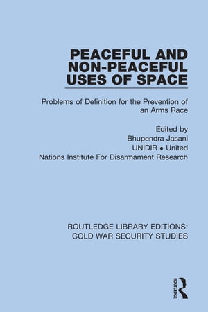 Peaceful and Non-Peaceful Uses of Space