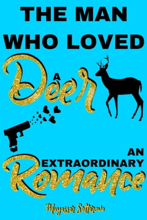 The Man who Loved a Deer