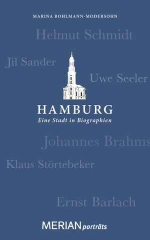 Hamburg. Eine Stadt in Biographien MERIAN portr?ts