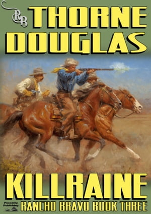 ŷKoboŻҽҥȥ㤨Rancho Bravo 3: KillraineŻҽҡ[ Thorne Douglas ]פβǤʤ131ߤˤʤޤ