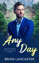 Any Day【電子書籍】 Brian Lancaster