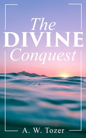 The Divine Conquest