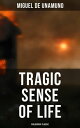 Tragic Sense of Life (Philosophy Classic) Philosophical Classic【電子書籍】 Miguel de Unamuno