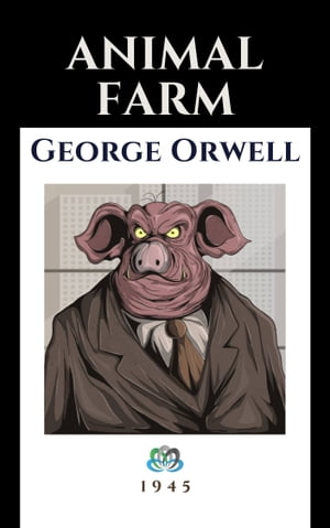 ANIMAL FARM 1945Żҽҡ[ George Orwell ]
