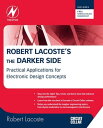 Robert Lacoste's The Darker Side Practical Appli