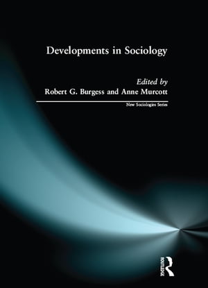 Developments in SociologyŻҽҡ[ Robert Burgess ]