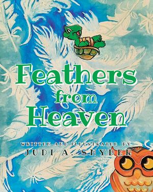 Feathers from Heaven【電子書籍】[ Written ]
