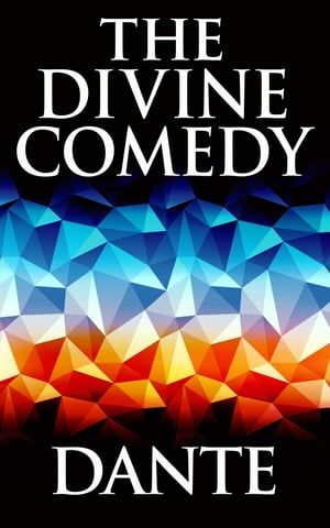 The Divine Comedy【電子書籍】[ Dante Aligh