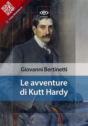 Le avventure di Kutt Hardy【電子書籍】[ Giovanni Bertinetti ]