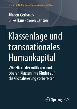 Klassenlage und transnationales Humankapital Wie