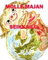 Molle-Majan Seikkailu【電子書籍】[ Katriina Ruottinen ]