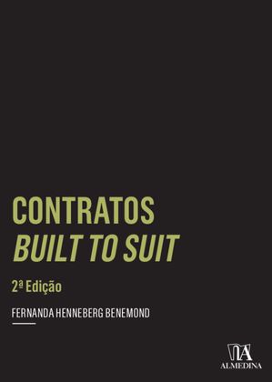 Contratos Built to Suit - 2 ed.Żҽҡ[ Fernanda Henneberg Benemond ]
