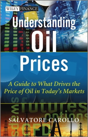 ŷKoboŻҽҥȥ㤨Understanding Oil Prices A Guide to What Drives the Price of Oil in Today's MarketsŻҽҡ[ Salvatore Carollo ]פβǤʤ8,542ߤˤʤޤ