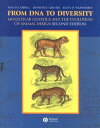 From DNA to Diversity Molecular Genetics and the Evolution of Animal Design【電子書籍】 Sean B. Carroll