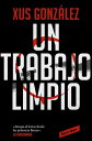 Un trabajo limpio【電子書籍】 Xus Gonz lez