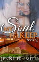 My Soul to Keep: Caleb【電子書籍】[ Jennif