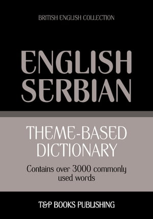 Theme-based dictionary British English-Serbian - 3000 words