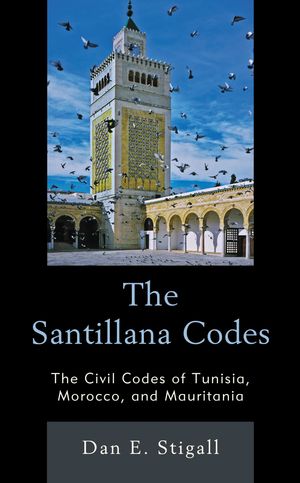 ŷKoboŻҽҥȥ㤨The Santillana Codes The Civil Codes of Tunisia, Morocco, and MauritaniaŻҽҡ[ Dan E. Stigall ]פβǤʤ11,859ߤˤʤޤ