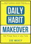 Daily Habit Makeover