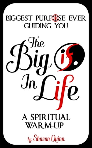 The Big IF in Life: Discover the Biggest Purpose Ever Guiding You