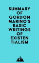 Summary of Gordon Marino's Basic Writings of Exi