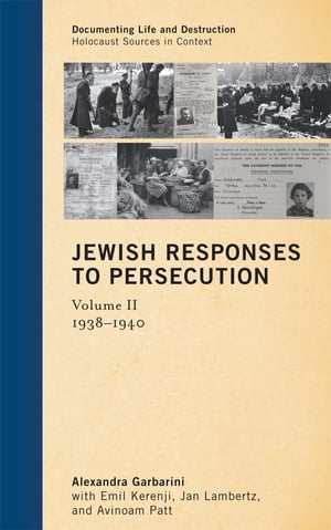 Jewish Responses to Persecution 1938?1940