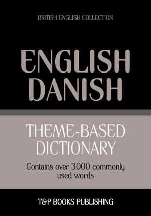 Theme-based dictionary British English-Danish - 3000 words