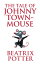 The Tale of Johnny Town-MouseŻҽҡ[ Beatrix Potter ]